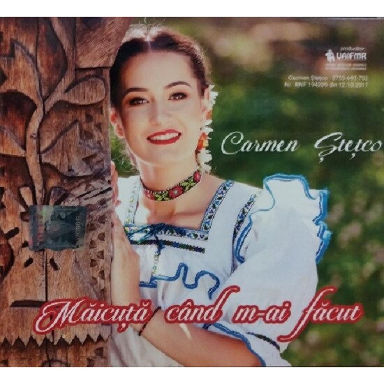 Carmen Stetco - Maicuta cand m-ai facut (CD)