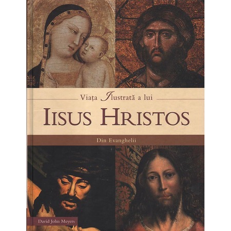 Viata Ilustrata A Lui Iisus Hristos Din Evanghelii David John Meyers Editura Puzzle Works Emag Ro