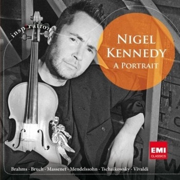 Nigel Kennedy-A Portrait-Mendelssohn, Brahms, Vivaldi, Tchaikovsky-CD Nigel Kennedy-A Portrait-Mendelssohn, Brahms, Vivaldi, Tchaikovsky-CD
