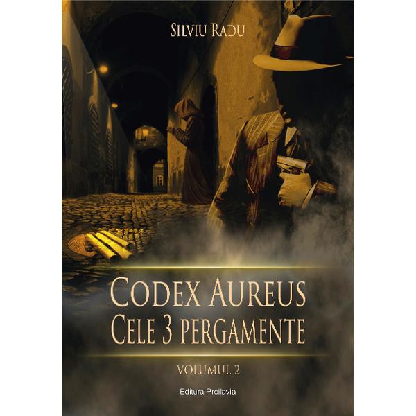Codex Aureus. Cele trei pergamente Vol. 2 - Silviu Radu