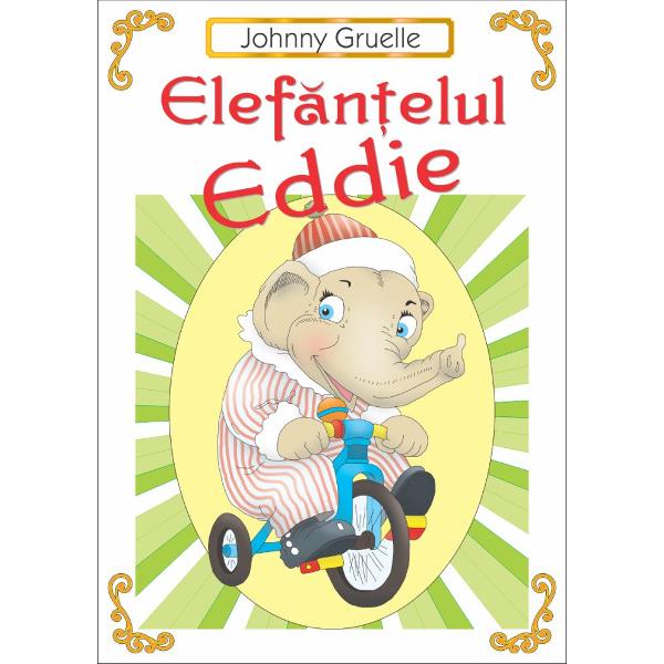 Elefantelul Eddie - Jonny Gruelle