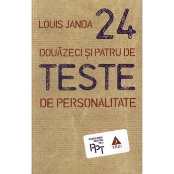 DOUAZECI SI PATRU DE TESTE DE PERSONALITATE, DR. LOUIS JANDA DOUAZECI SI PATRU DE TESTE DE PERSONALITATE, DR. LOUIS JANDA