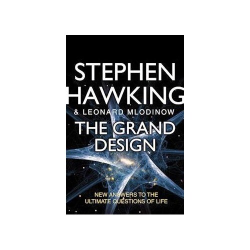 The Grand Design - Stephen Hawking, Leonard Mlodinow