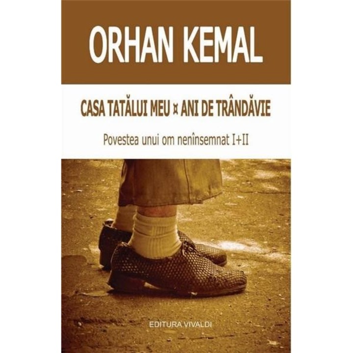 Casa Tatalui Meu - Orhan Kemal