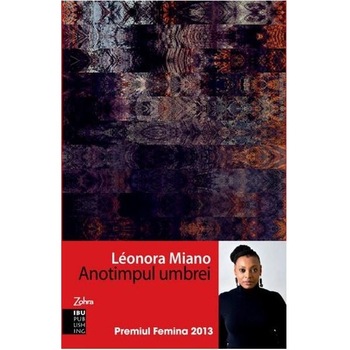 Anotimpul umbrei - Leonora Miano Anotimpul umbrei - Leonora Miano
