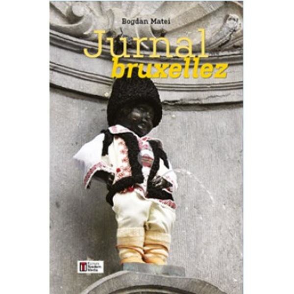 Jurnal Bruxellez - Bogdan Matei