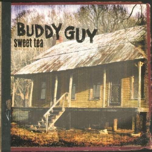 Buddy Guy - Sweet Tea -Hq- (2LP)