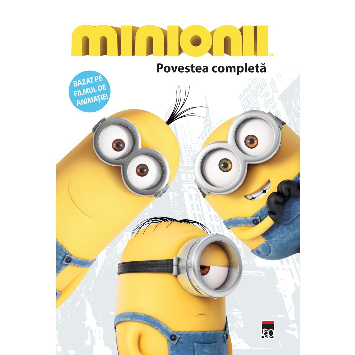 Povestea completa a minionilor - Sadie Chesterfield
