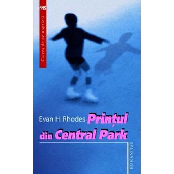 Printul Din Central Park - Evan H. Rhodes