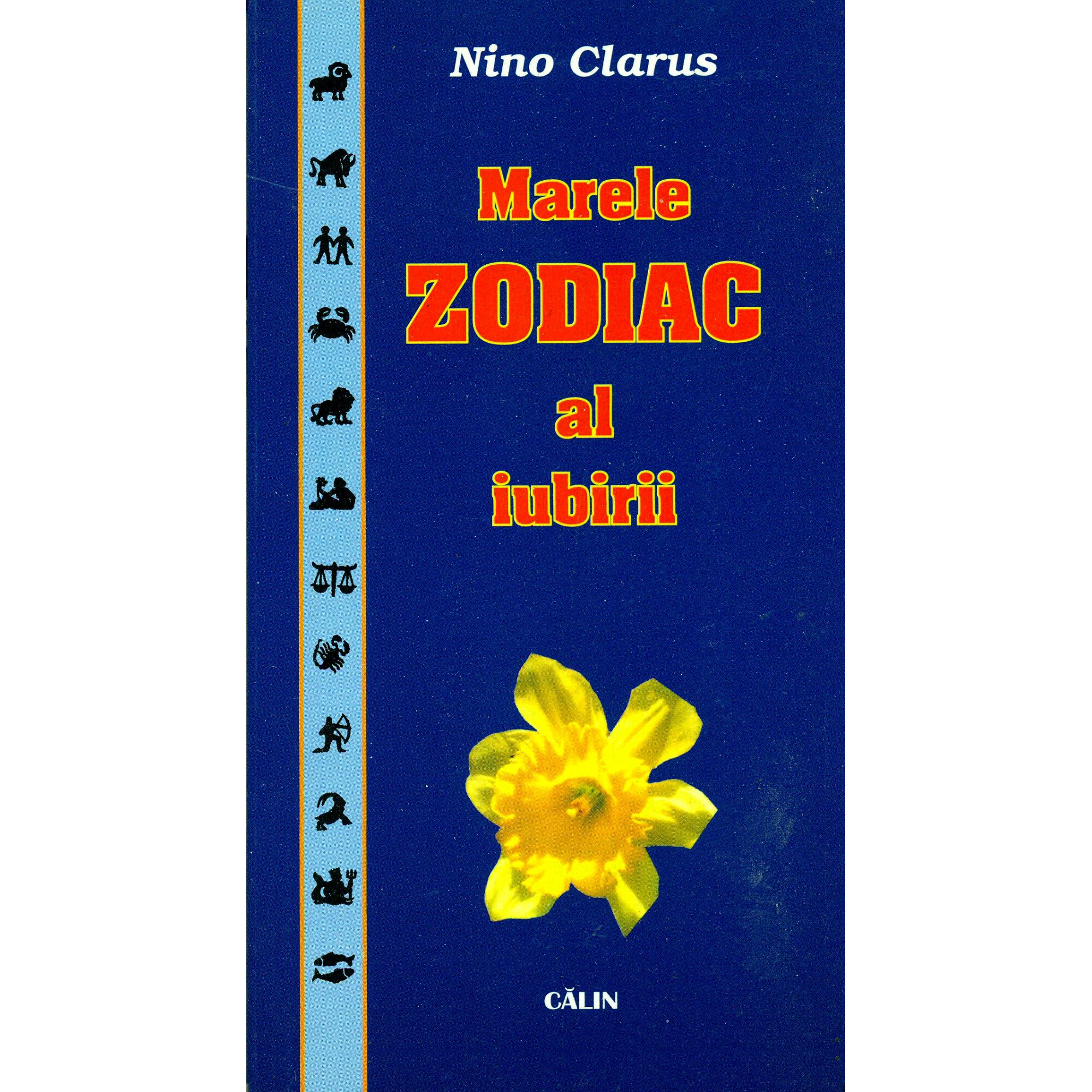Marele zodiac al iubirii - Nino Clarus