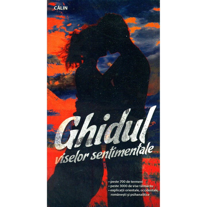 Ghidul viselor sentimentale - Calin