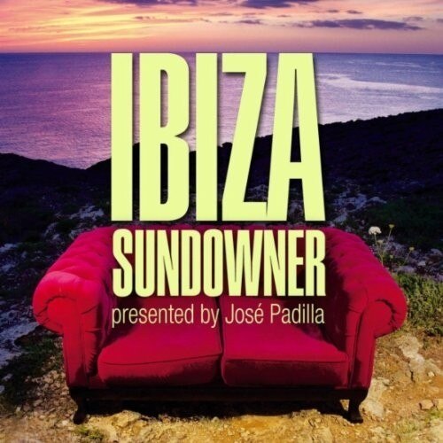 Various Artists (Jose Padilla, Lazar Cezar, Silent Poets, Robert Glasper, Antonio Adolfo) - Ibiza Sundowner Presented By Jose Padilla - 2CD