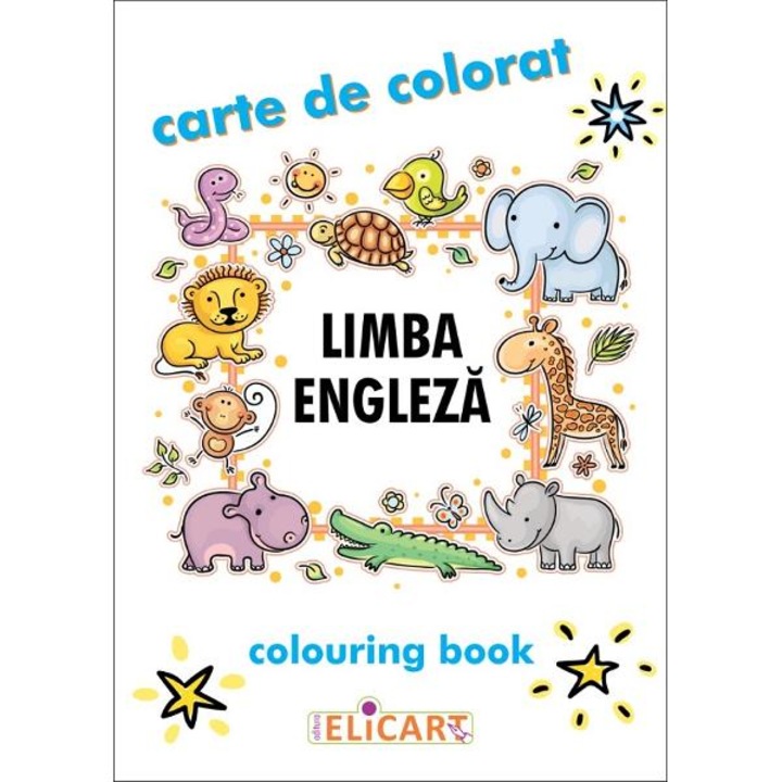 Limba Engleza. Carte De Colorat / Colouring Book