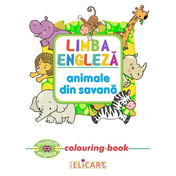 Limba engleza: Animale din savana (Colouring Book)
