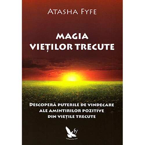 Magia Vietilor Trecute - Atasha Fyfe
