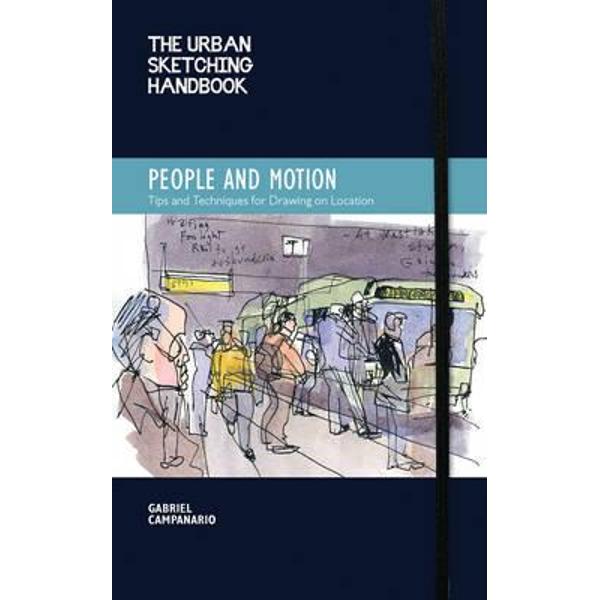Urban Sketching Handbook: People in Motion