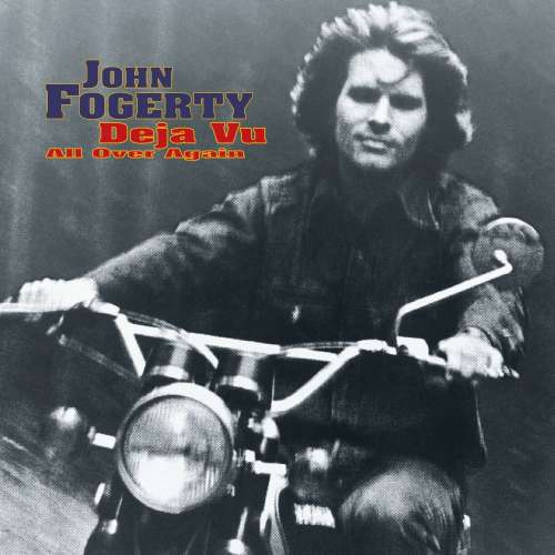 John Fogerty - Deja Vu (all Over Again) (CD)