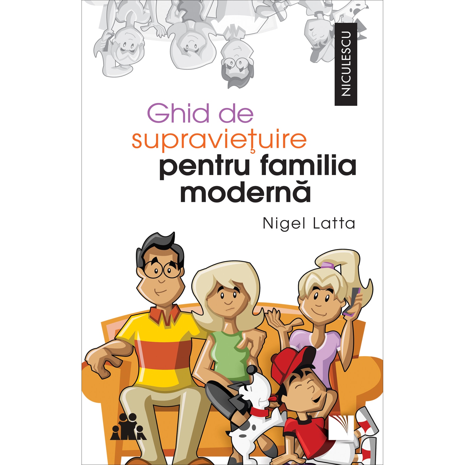 Ghid de supravietuire pentru familia moderna, Nigel Latta