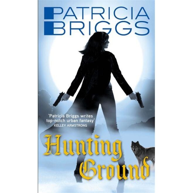 Hunting Ground de Patricia Briggs