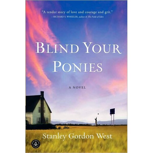 Blind Your Ponies de Stanley Gordon West