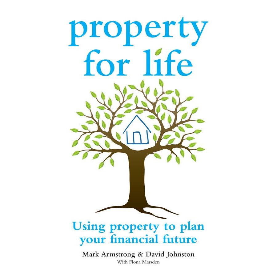 Property for Life de Mark Armstrong