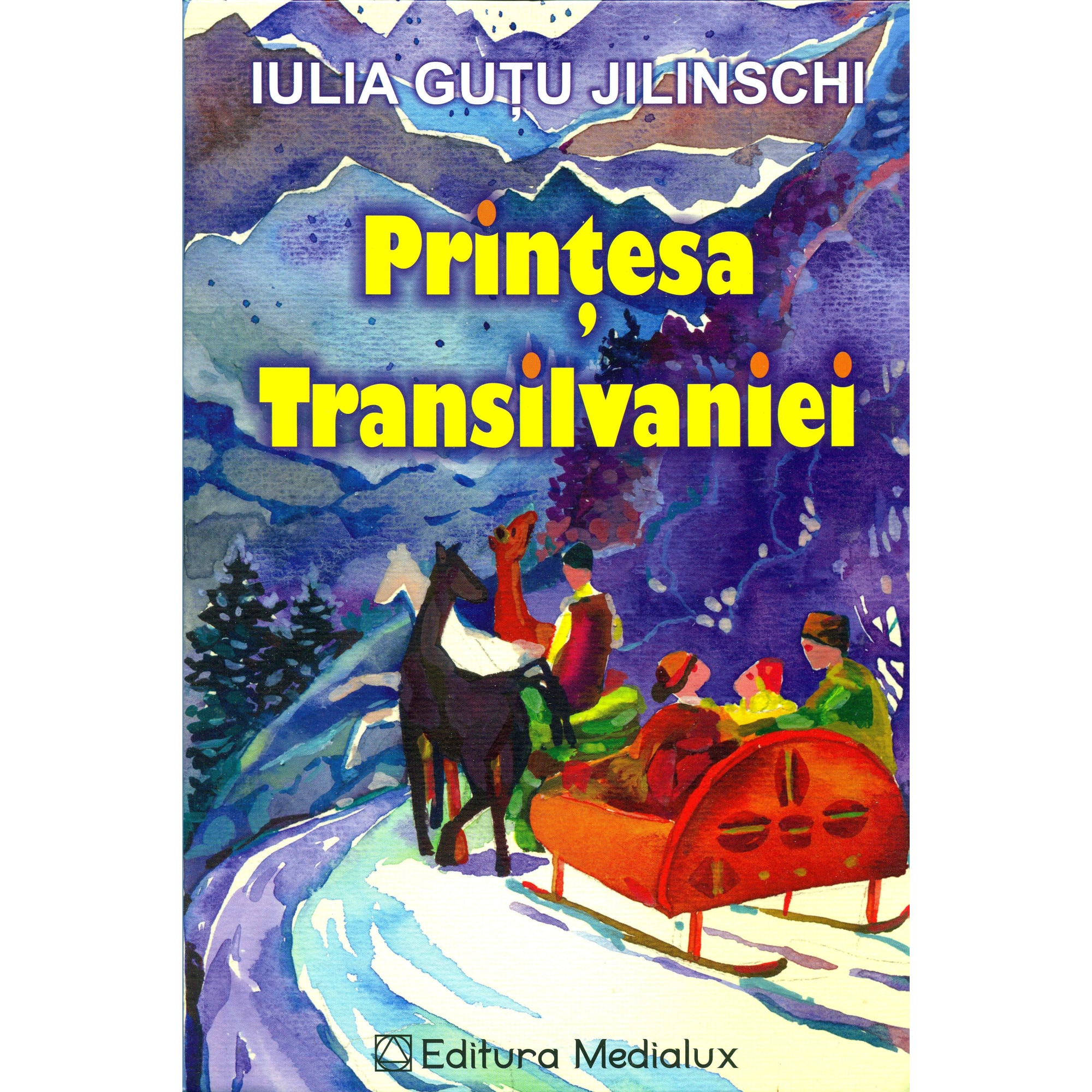 Printesa Transilvaniei - Iulia Gutu Jilinschi