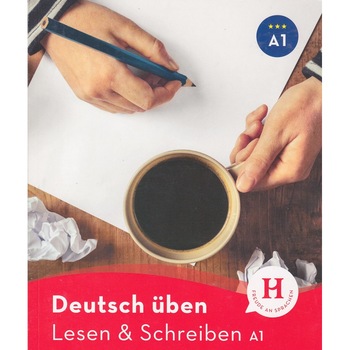 Deutsch üben Lesen & Schreiben A1 Deutsch üben Lesen & Schreiben A1