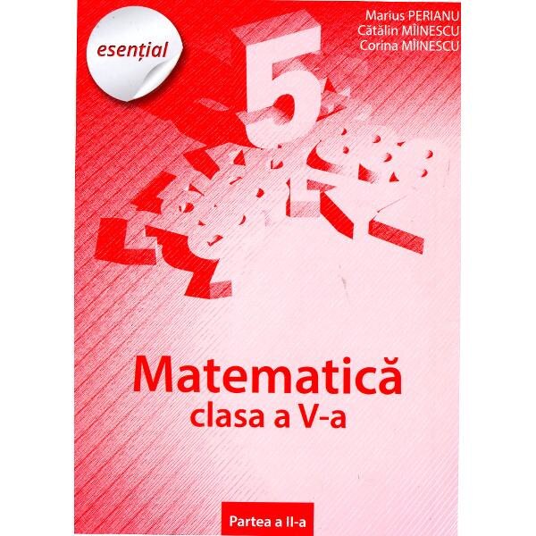 Esential. Matematica clasa 5 Partea II - Marius Perianu