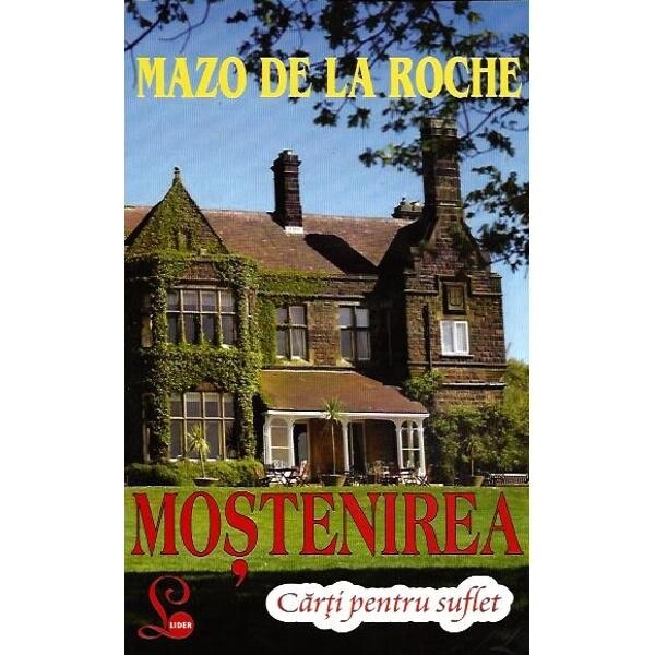 Mostenirea - Mazo de La Roche