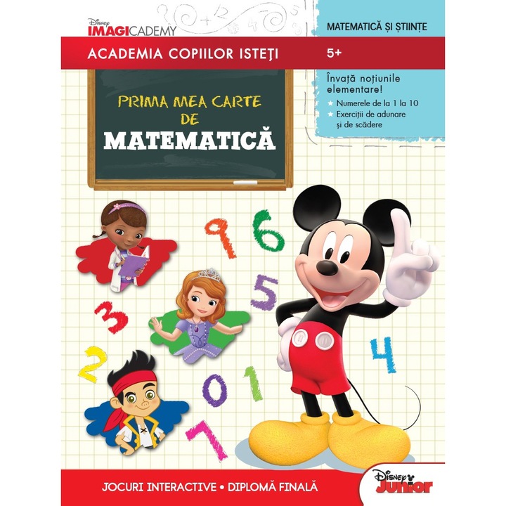 Disney - Academia copiilor isteti. Prima mea carte de matematica