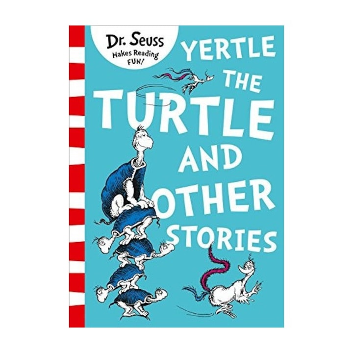 Yertle The turtle and other stories, Dr. Seuss