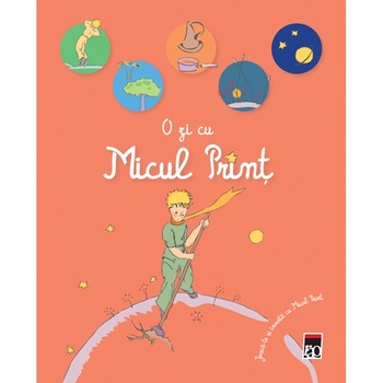 O zi cu Micul Print O zi cu Micul Print