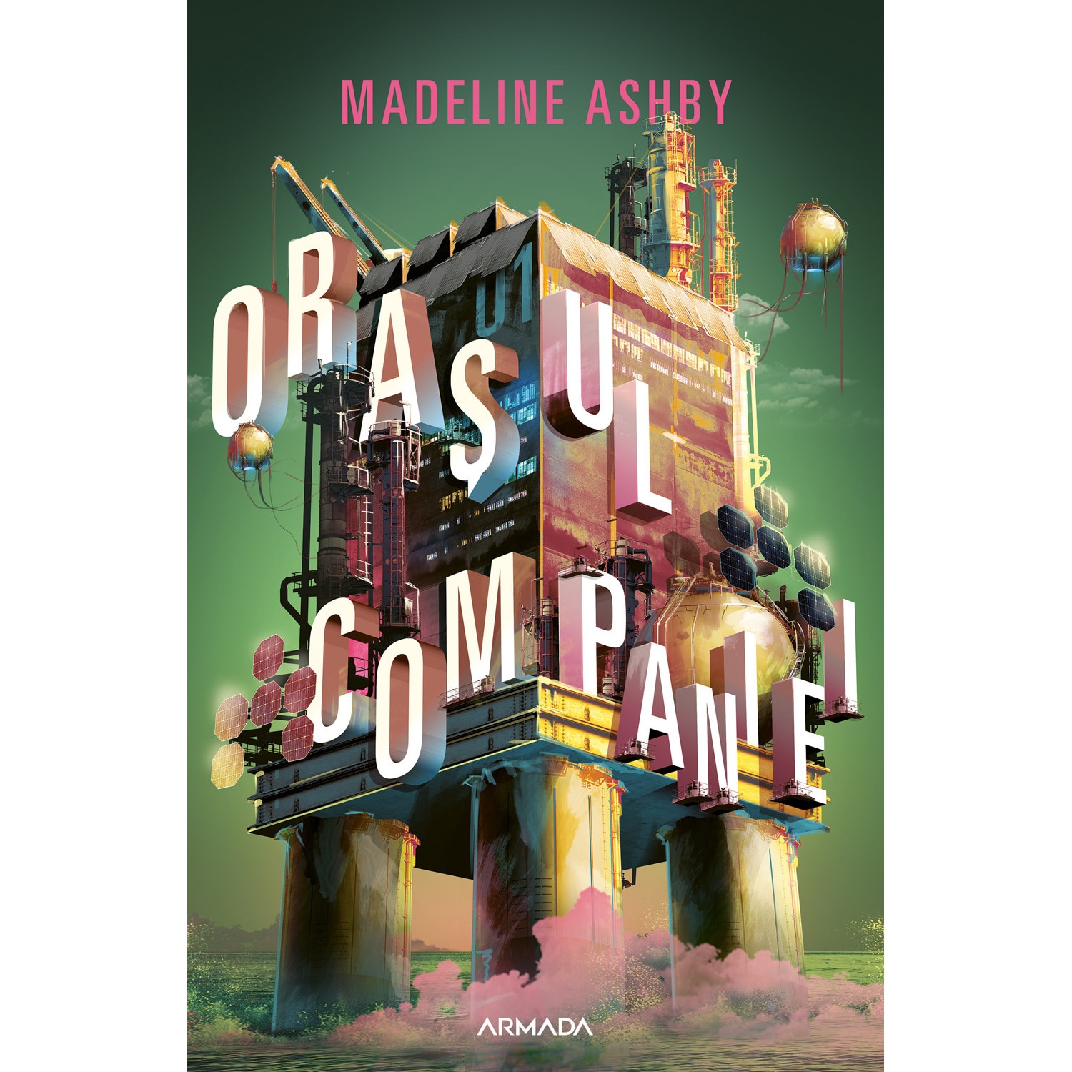 ORASUL COMPANIEI, MADELINE ASHBY