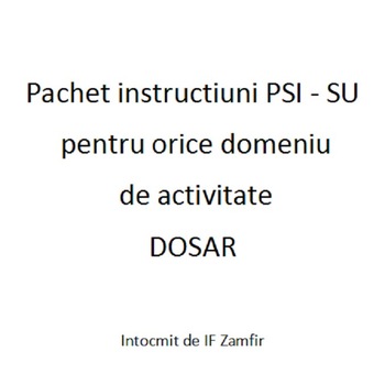 Pachet instructiuni Prevenirea si Stingerea Incendiilor pentru orice domeniu de activitate Dosar Pachet instructiuni Prevenirea si Stingerea Incendiilor pentru orice domeniu de activitate Dosar