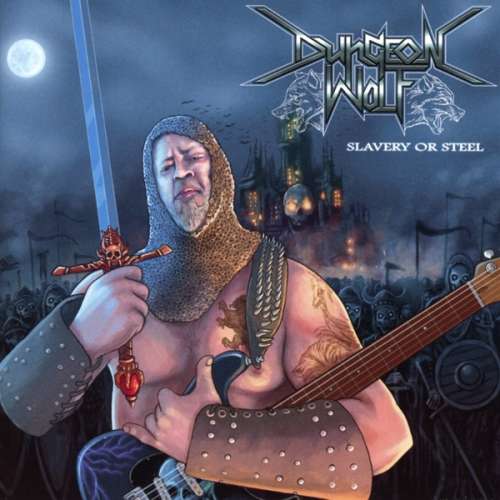 Dungeon Wolf - Slavery or Steel (CD)