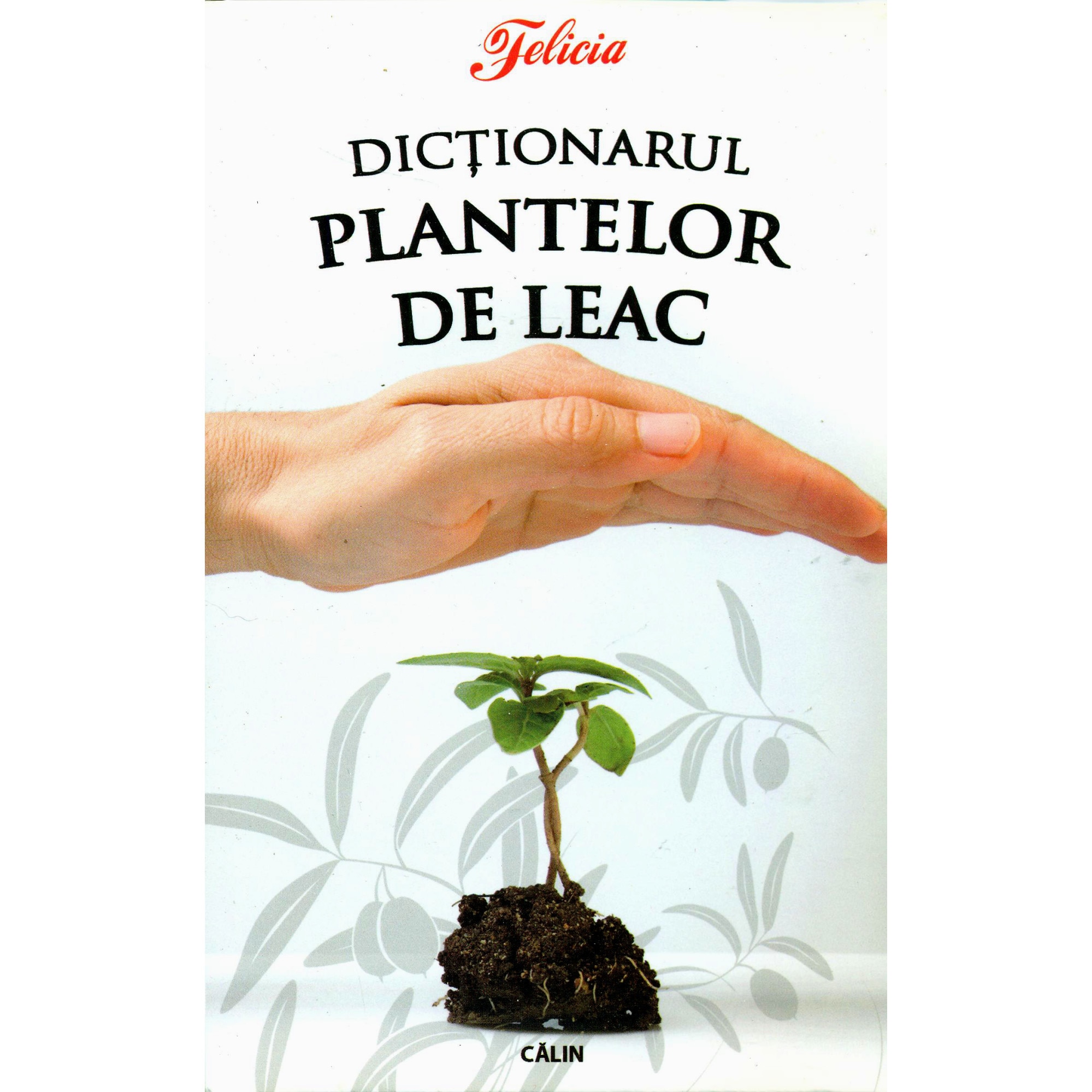 Dictionarul plantelor de leac - Eugen Mihaescu