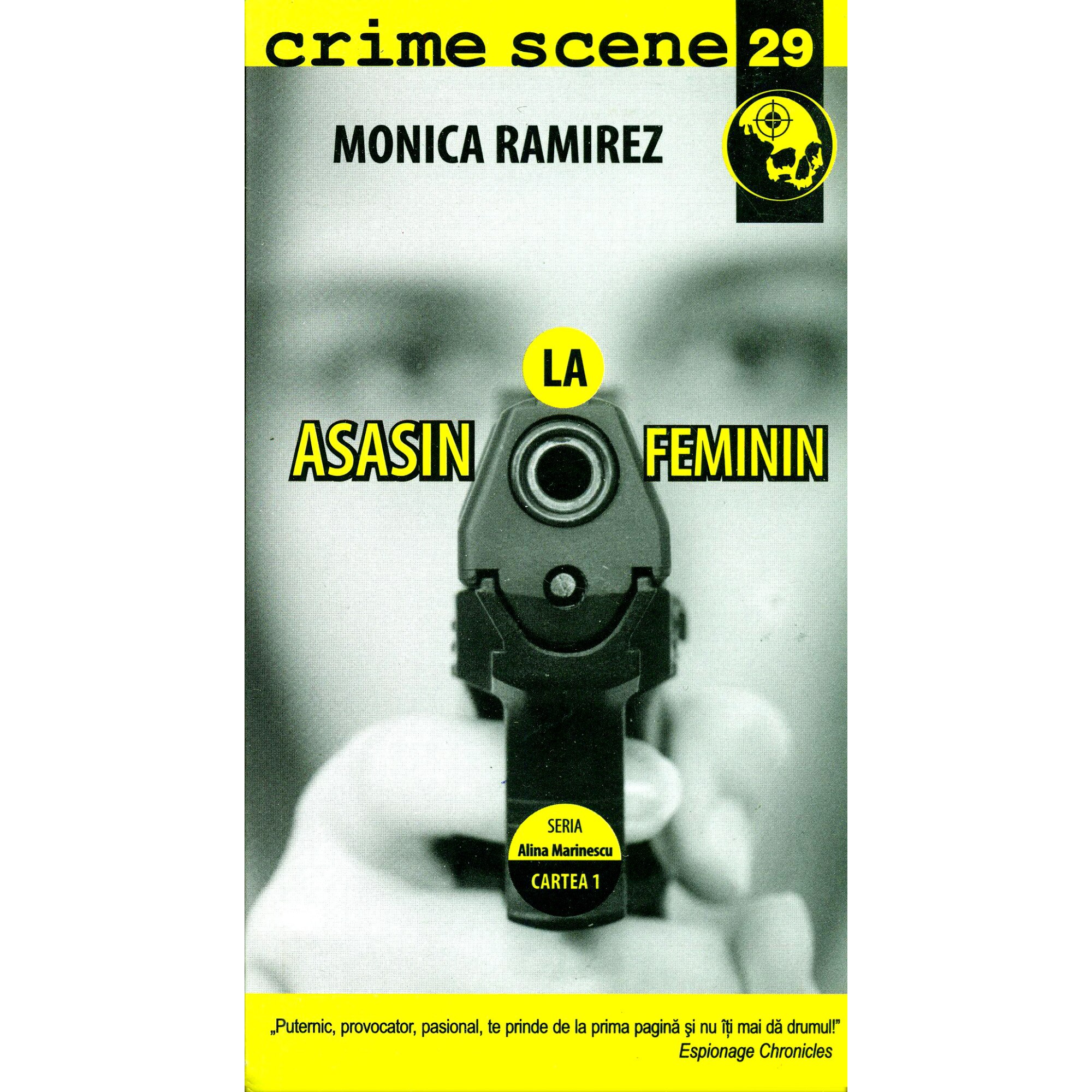 Asasin la feminin - Monica Ramirez