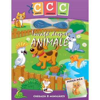 Copiii Creaza Carti Invatam despre animale, Mellisa Bull Copiii Creaza Carti Invatam despre animale, Mellisa Bull