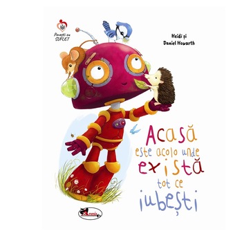 Acasa este acolo unde exista tot ce iubesti, Heidi, Daniel Howarth Acasa este acolo unde exista tot ce iubesti, Heidi, Daniel Howarth