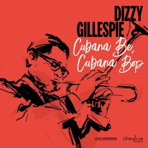 Dizzy Gillespie - Cubana Be, Cubana Bop (LP)