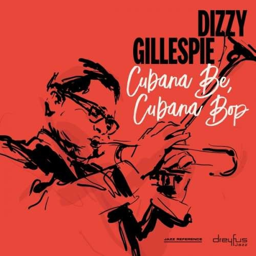 Dizzy Gillespie - Cubana Be,.. -Digi- (CD)