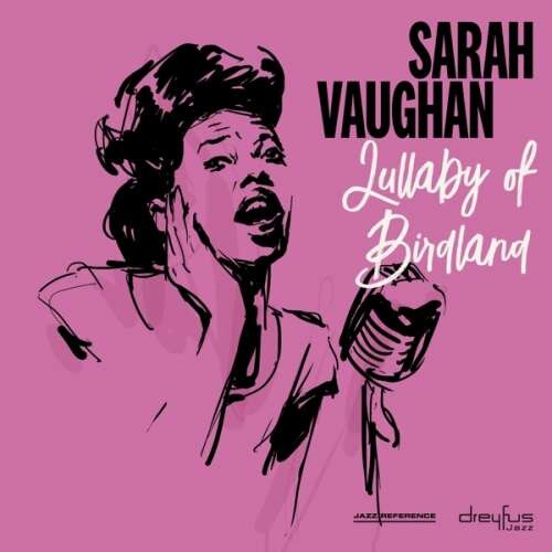 Sarah Vaughan - Lullaby of Birdland-Digi- (CD)