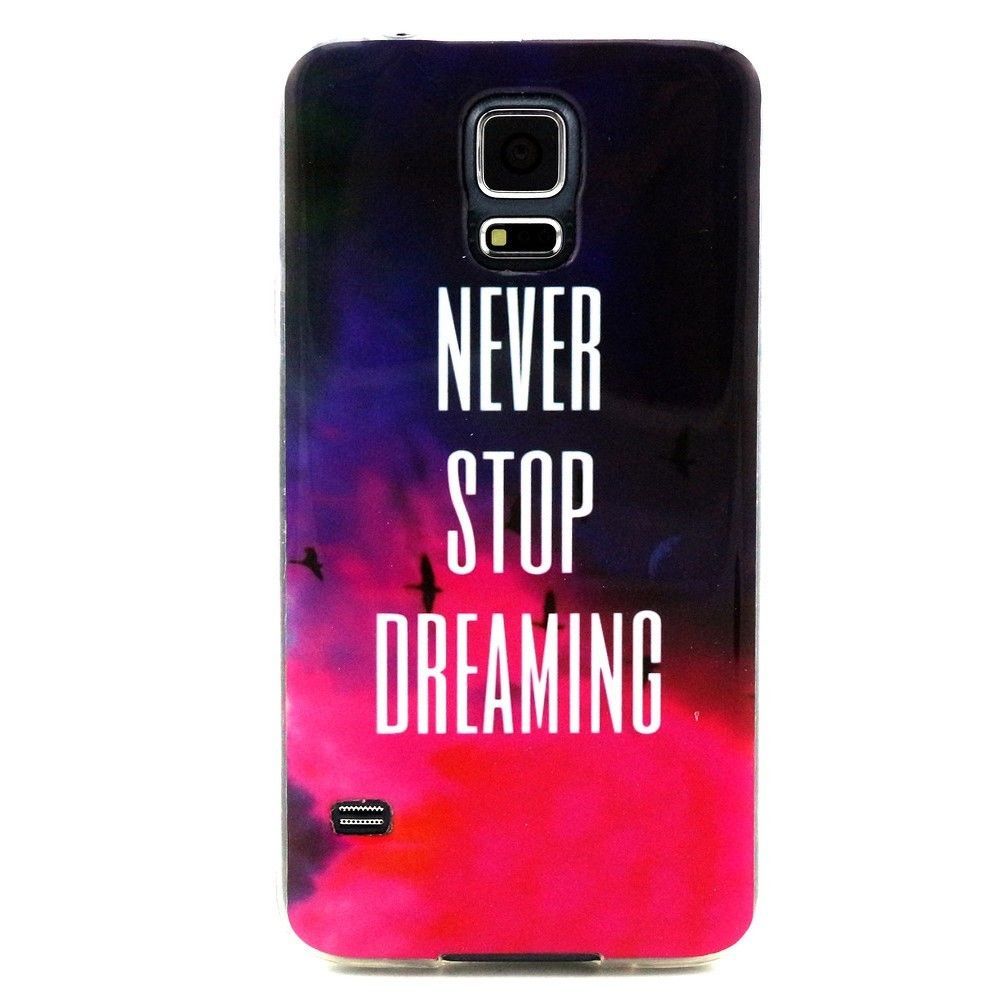Husa TPU Never Stop Dreaming Samsung Galaxy S5
