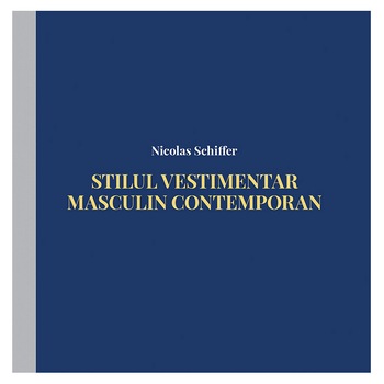 Stilul vestimentar masculin contemporan, Nicolas Schiffer Stilul vestimentar masculin contemporan, Nicolas Schiffer