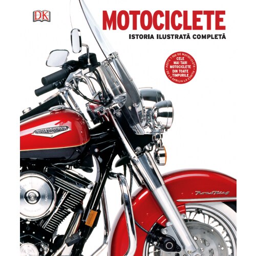 Motociclete. Istoria Ilustrata Completa