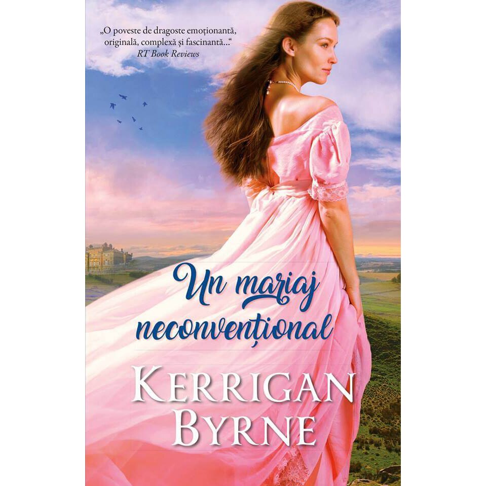 Un Mariaj Neconventional. Kerrigan Byrne, Kerrigan Byrne