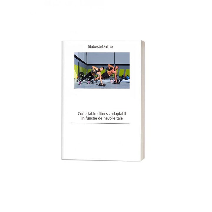 Curs slabire fitness - SlabesteOnline