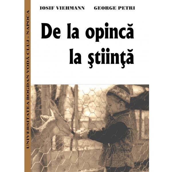 De la opinca la stiinta - Iosif Viehmann, George Petri