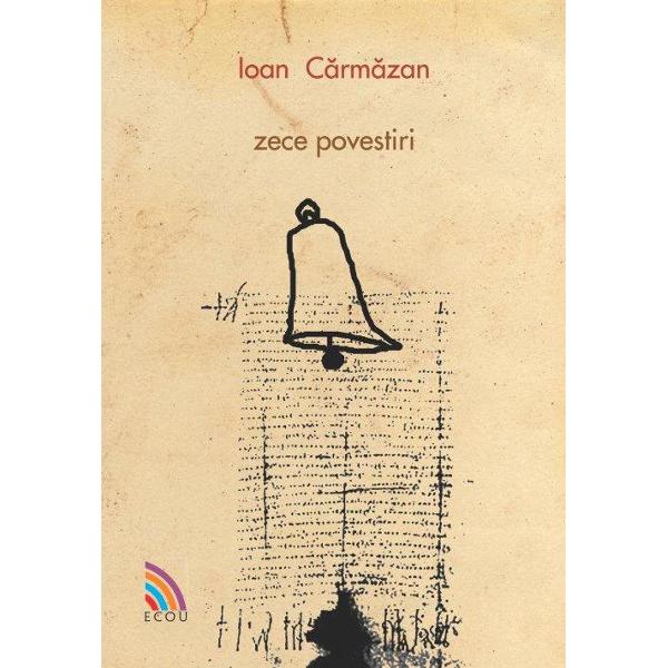 Zece povestiri - Ioan Carmazan