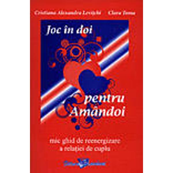 Joc in doi pentru amandoi - Cristiana Alexandra Levitchi, Clara Toma